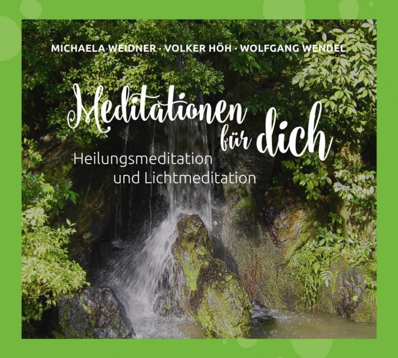 Meditationen für dich - Heilungsmeditation und Lichtmeditation